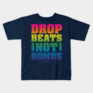 Drop Beats Not Bombs Kids T-Shirt